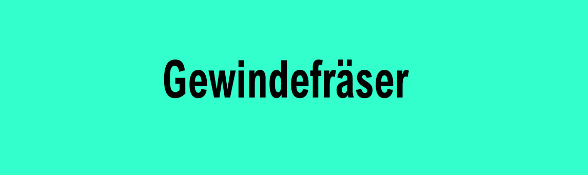 Gewindefräser